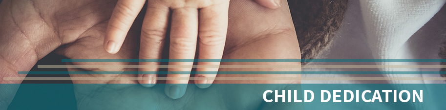 304_Child_Dedication_rotator_banner_913.jpg